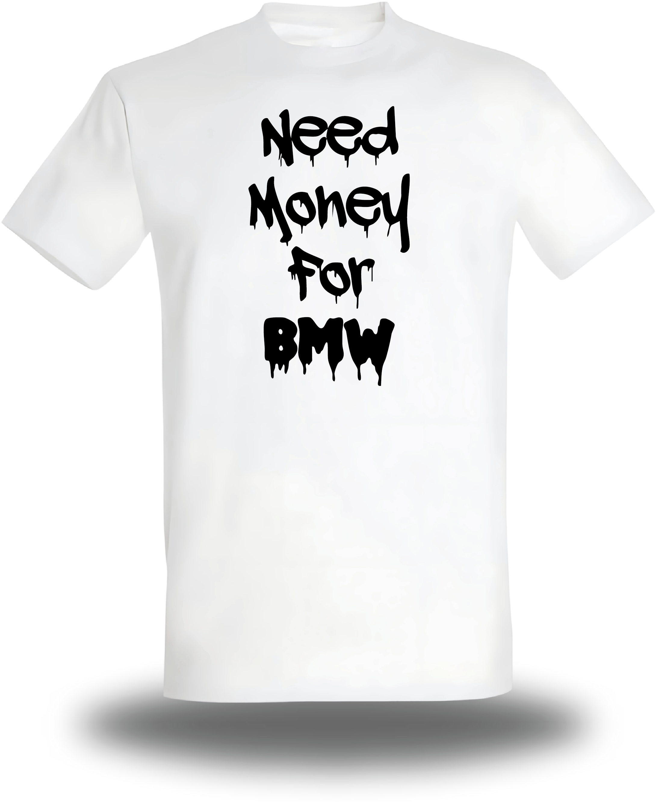 Camiseta Necesito dinero para un BMW